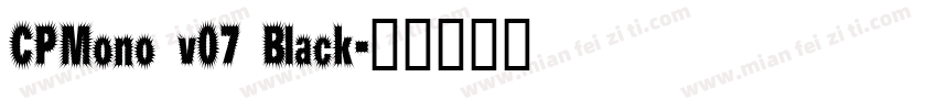 CPMono v07 Black字体转换